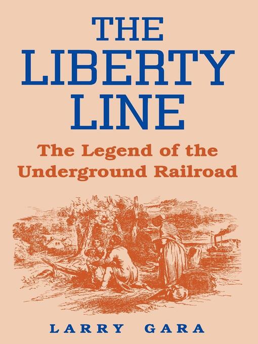 Title details for The Liberty Line by Larry Gara - Available